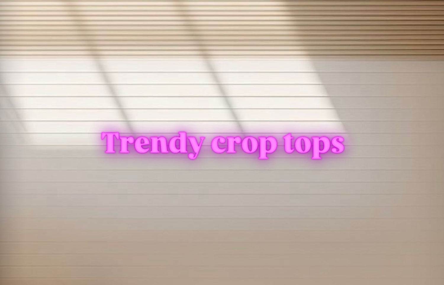 Trendy crop top